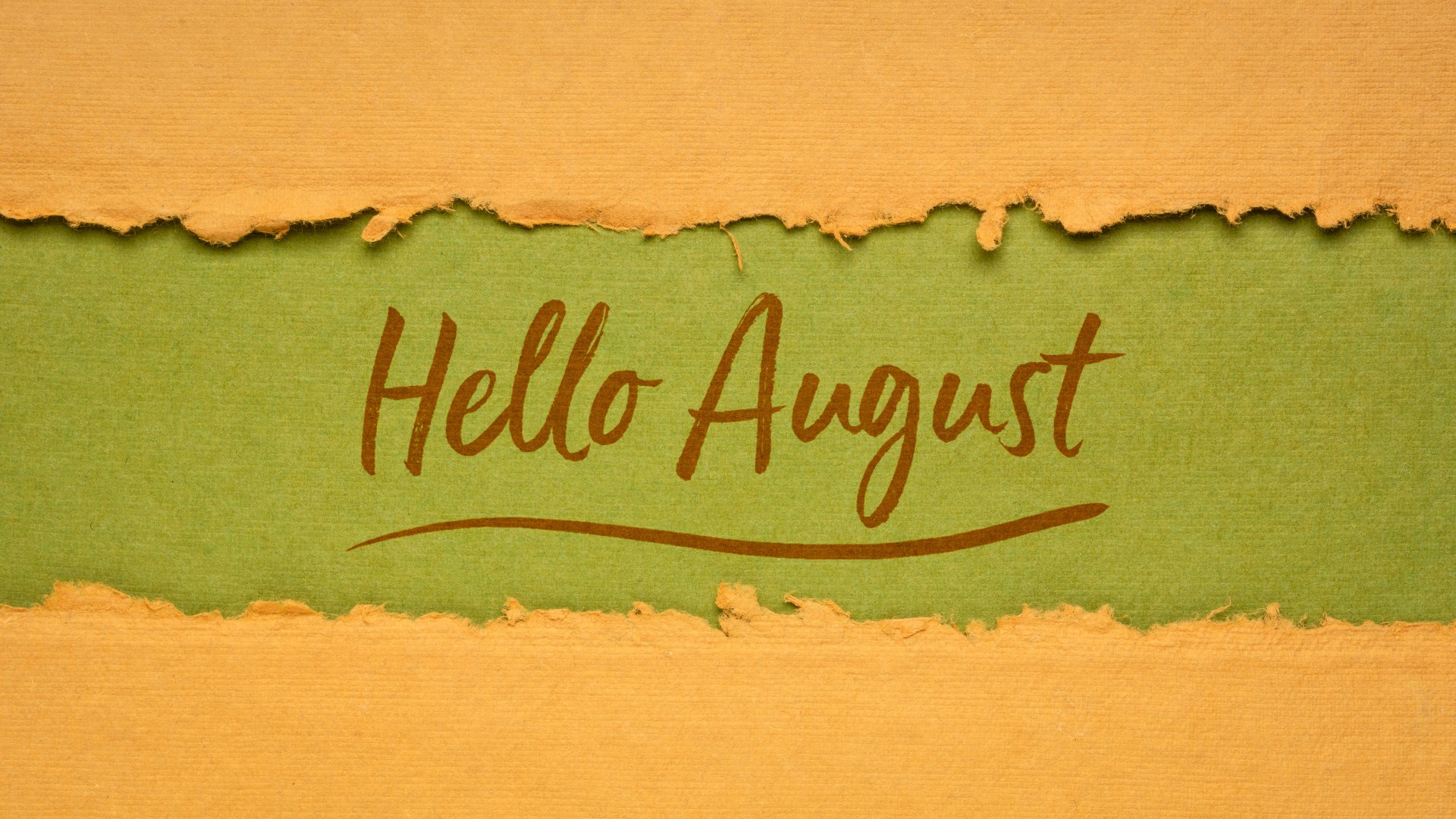 Hello August